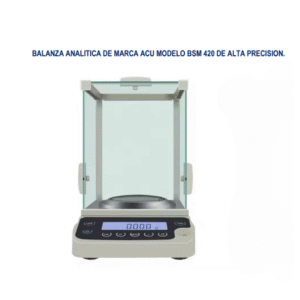 BALANZA ANALITICA DE MARCA ACU MODELO BSM 420 DE ALTA PRECISION.