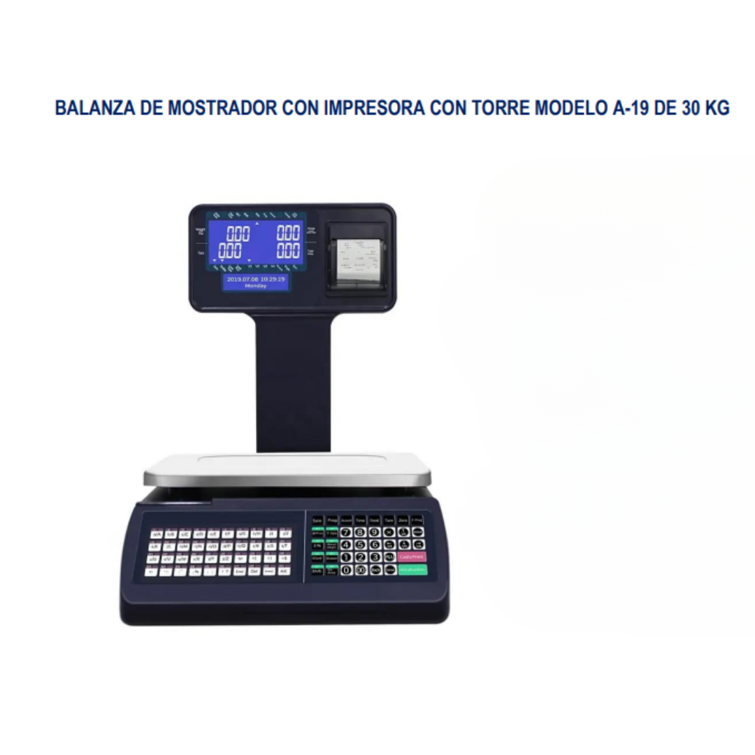 BALANZA DE MOSTRADOR CON IMPRESORA CON TORRE MODELO A-19 DE 30 KG