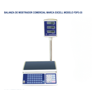 BALANZA DE MOSTRADOR COMERCIAL MARCA EXCELL MODELO FDP3-35