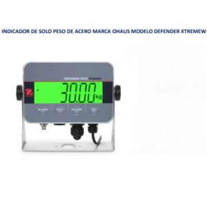 INDICADOR DE SOLO PESO DE ACERO MARCA OHAUS MODELO DEFENDER XTREMEW