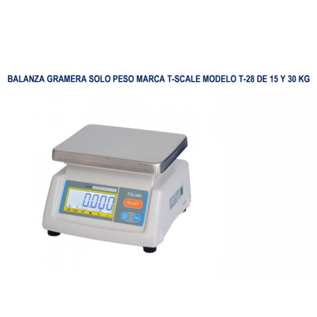 BALANZA GRAMERA SOLO PESO MARCA T-SCALE MODELO T-28 DE 15 Y 30 KG
