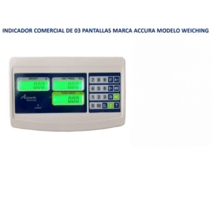 INDICADOR COMERCIAL DE 03 PANTALLAS MARCA ACCURA MODELO WEICHING