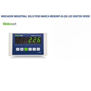INDICADOR INDUSTRIAL SOLO PESO MARCA WEBOWT-ID-226 LED DIGITOS VERDE