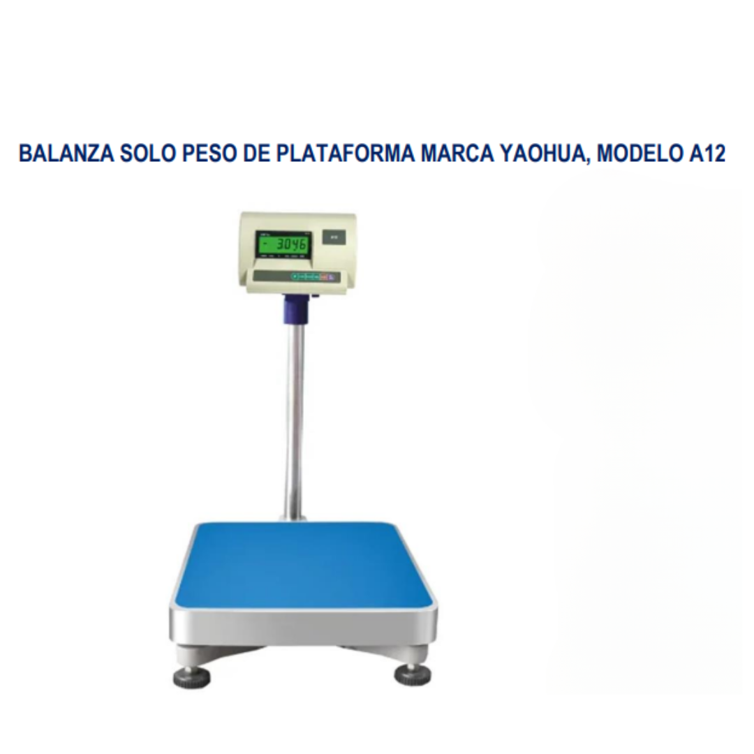 BALANZA SOLO PESO DE PLATAFORMA MARCA YAOHUA, MODELO A12