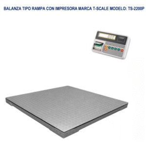 BALANZA TIPO RAMPA CON IMPRESORA MARCA T-SCALE MODELO: TS-2200P