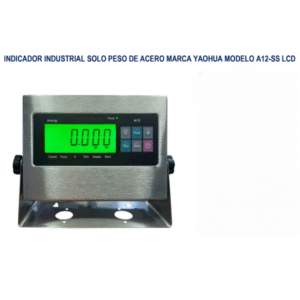 INDICADOR INDUSTRIAL SOLO PESO DE ACERO MARCA YAOHUA MODELO A12-SS LCD